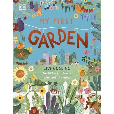 For Little Gardeners Who Want to Grow