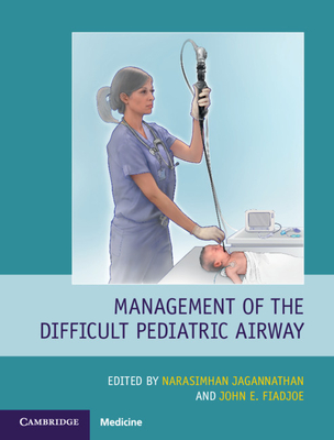 【预订】Management of the Difficult Pediatric Airway