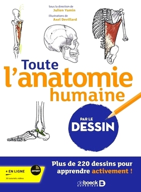 预订 Toute l’anatomie humaine par le dessin 通过绘图了解所有人体解剖学: 9782807340268