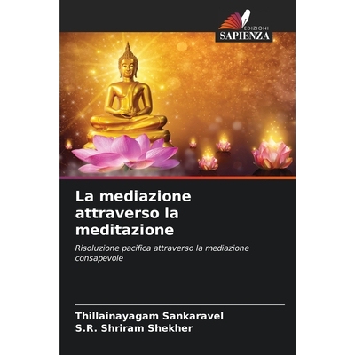 预订 La mediazione attraverso la meditazione: 9786209314537