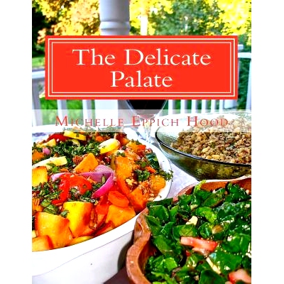 预订 The Delicate Palate: For those with egg, grain, and dairy allergies and for others who prefer healthy, delicious fo