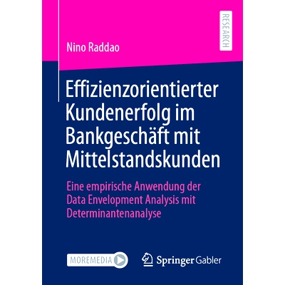 预订 Effizienzorientierter Kundenerfolg im Bankgeschäft mit Mittelstandskunden: Eine empirische Anwendung der Data Enve