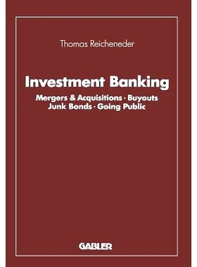 预订 Investment Banking: Mergers & Acquisitions · Buyouts Junk Bonds · Going Public: 9783663014492