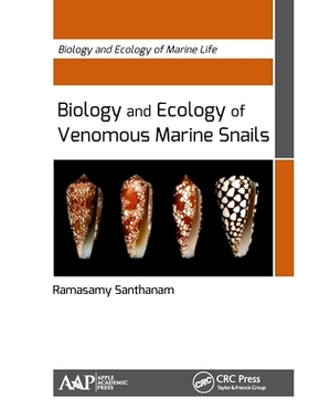 预订 Biology and Ecology of Venomous Marine Snails 有毒海洋蜗牛生物学与生态学: 9781774636077