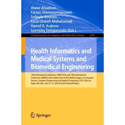 预订 Health Informatics and Medical Systems and Biomedical Engineering: 10th International Conference, HIMS 2024, and 10