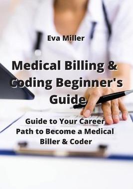 [预订]Medical Billing & Coding Beginner’s Guide: Guide to Your Career Path to Become a Medical Biller &  9789991722092