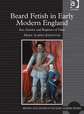 【预订】Beard Fetish in Early Modern England