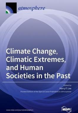 [预订]Climate Change, Climatic Extremes, and Human Societies in the Past 9783039369607