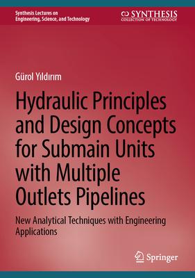 [预订]Hydraulic Principles and Design Concepts for Submain Units with Multiple Outlets Pipelines 9783031324949 书籍/杂志/报纸 原版其它 原图主图