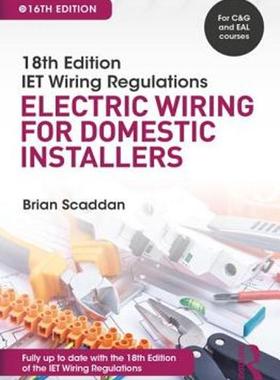 [预订]IET Wiring Regulations: Electric Wiring for Domestic Installers, 16th ed 9781138606029