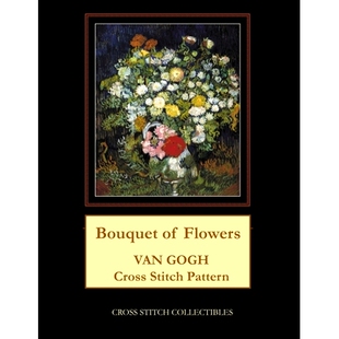 预订 Bouquet of Flowers: Van Gogh Cross Stitch Pattern: 9781717112767