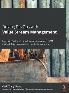[预订]Driving DevOps with Value Stream Management 9781801078061