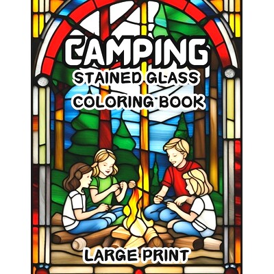 预订 Camping Stained Glass Coloring Book: 50 Fun and Easy Large Print Designs for All Ages, from Children to Seniors: 97