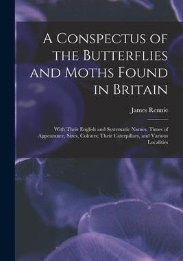[预订]A Conspectus of the Butterflies and Moths Found in Britain; With Their English and Systematic Names, 9781014876959