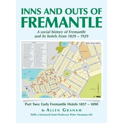 预订 Inns and Outs of Fremantle: A social history of Fremantle and its hotels from 1829 - 1929: 9798369487792