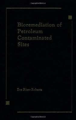 【预订】Bioremediation of Petroleum Contaminated Sites