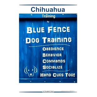 Fence Obedience Chihuahua Blue Cues 预订 Hand Dog Commands Behavior Training Too Socialize