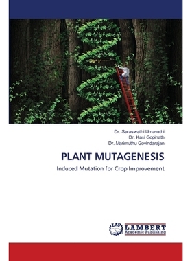 预订 PLANT MUTAGENESIS: Induced Mutation for Crop Improvement: 9786202667449