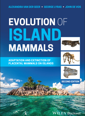 【预订】Evolution Of Island Mammals - Adaptation And Extinction Of Placental Mammals On Islands 9781119675730