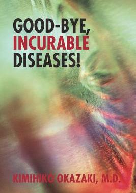 预订 Good-Bye, Incurable Diseases!