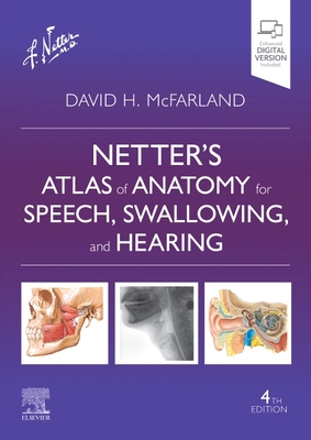 预订 Netter’s Atlas of Anatomy for Speech, Swallowing, and Hearing 9780323830348