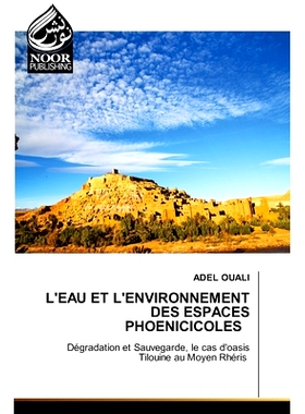 预订 L’Eau Et l’Environnement Des Espaces Phoenicicoles: 9786207479139