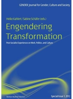 预订 Engendering Transformation: Post-socialist Experiences on Work, Politics, and Culture: 9783866494220
