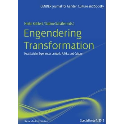 预订 Engendering Transformation: Post-socialist Experiences on Work, Politics, and Culture: 9783866494220