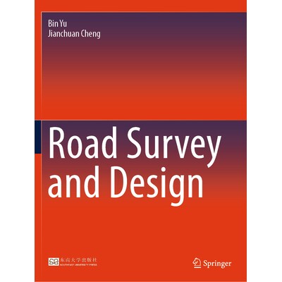 预订 Road Survey and Design 道路勘测与设计 9789819748389