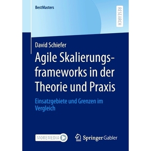 Praxis Agile Theorie 预订 Einsatzgebiete Vergleich Skalierungsframeworks 9783658377717 der Grenzen und