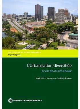 预订 Revue de l’Urbanisation de la Cote d’ivoire: Pour une Urbanisation Diversifiee: 9781464808692