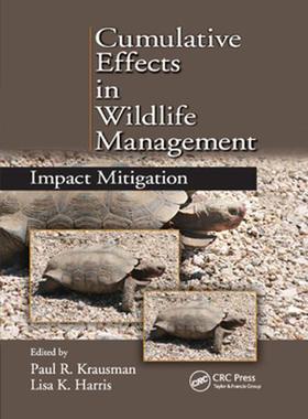 [预订]Cumulative Effects in Wildlife Management: Impact Mitigation 9780367383015
