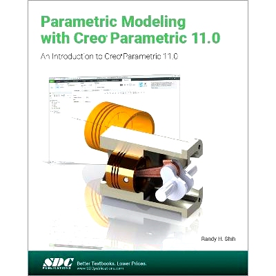 预订 Parametric Modeling with Creo Parametric 11.0: An Introduction to Creo Parametric 11.0 参数化建模与 Creo Parametric