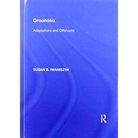 预订 Oroonoko: Adaptations and Offshoots 奥鲁诺科：适应和分支: 9781138357082
