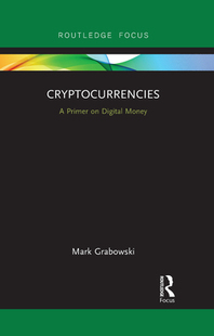 【预订】Cryptocurrencies: A Primer on Digital Money 9781032092379