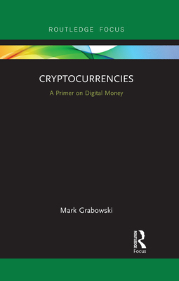 【预订】Cryptocurrencies: A Primer on Digital Money 9781032092379