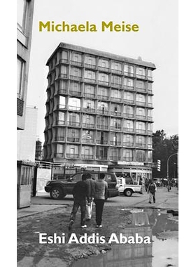 预订 Michaela Meise: Eshi Addis Ababa: 9783863358549