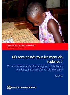 预订 Où Sont Passés Tous Les Manuels Scolaires?: Vers Une Fourniture Durable de Supports Didactiques et Pédagogiques