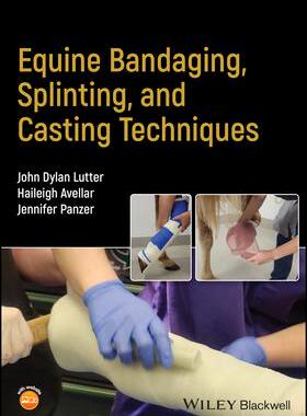 [预订]Equine Bandaging, Splinting, and Casting Techniques 9781119841838