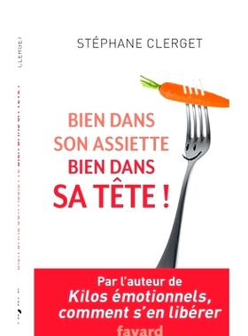 预订 Bien dans son assiette, bien dans sa tête ! 在他的盘子里好，在他的头脑里好！: 9782213700717