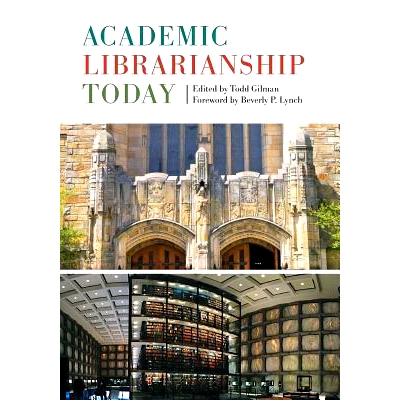 预订 Academic Librarianship Today: 9781442278752
