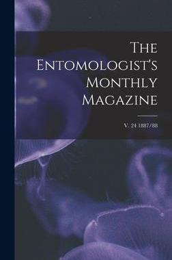 [预订]The Entomologist’s Monthly Magazine; v. 24 1887/88 9781013608421