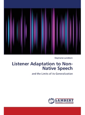 预订 Listener Adaptation to Non-Native Speech: 9783659496912