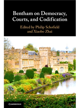 预订 Bentham on Democracy, Courts, and Codification 边沁论民主、法庭和编纂: 9781009013666