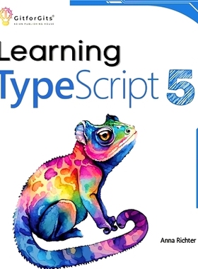 预订 Learning TypeScript 5: Go beyond Javascript to build more maintainable and robust web applications for large-scale