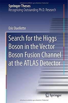 【预订】Search for the Higgs Boson in the Vector Boson Fusion Channel at the ATLAS Detector