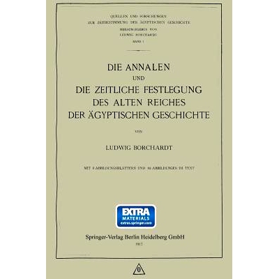 预订 Die Annalen und Die Zeitliche Festlegung des Alten Reiches der Ägyptischen Geschichte: 9783662422977