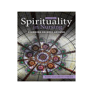 [预订]Spirituality in Nursing: Standing on Holy Ground 9781284225044