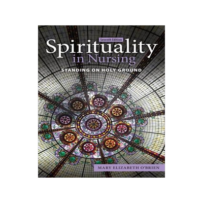 [预订]Spirituality in Nursing: Standing on Holy Ground 9781284225044