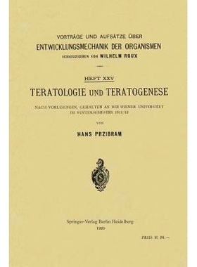 预订 Teratologie Und Teratogenese: Nach Vorlesungen, Gehalten an Der Wiener Universität Im Wintersemester 1911/12